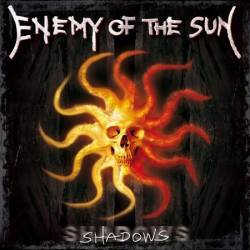 Enemy Of The Sun : Shadows